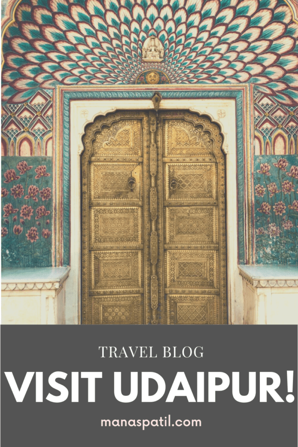 udaipur travel blog, rajasthan diaries, udaipur travel guide