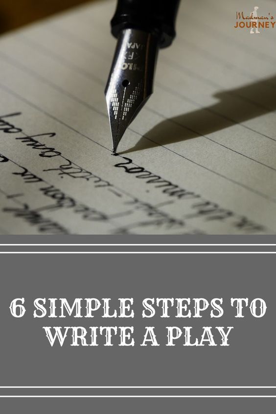 How to Write a Play in 6 Easy Steps